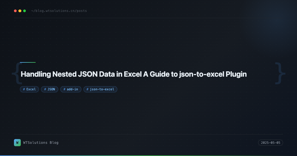 Handling Nested JSON Data in Excel A Guide to json-to-excel Plugin