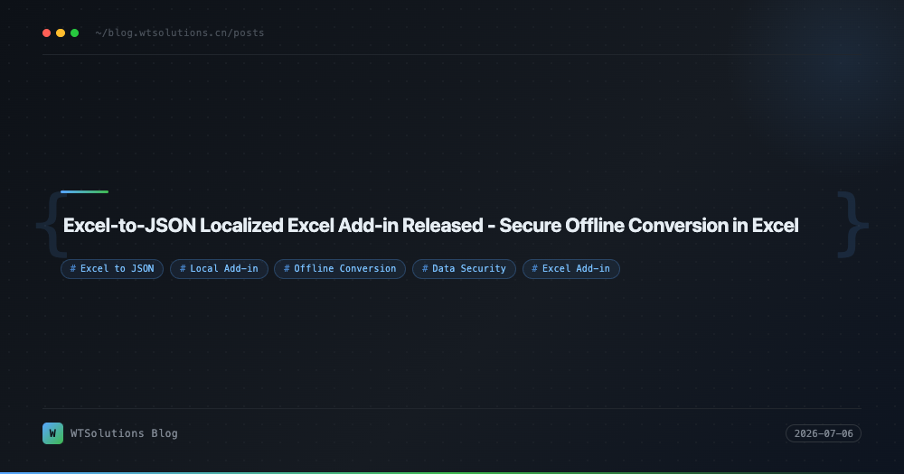 Excel-to-JSON Localized Excel Add-in Released - Secure Offline Conversion in Excel