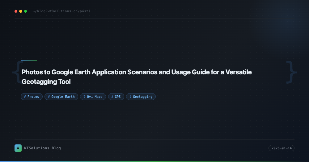 Photos to Google Earth  Application Scenarios and Usage Guide for a Versatile Geotagging Tool