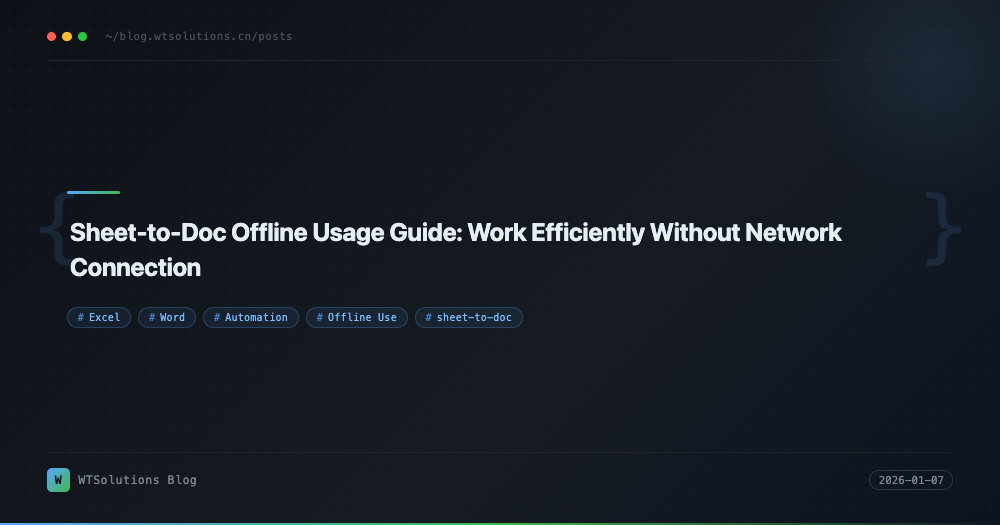 Sheet-to-Doc Offline Usage Guide: Work Efficiently Without Network Connection